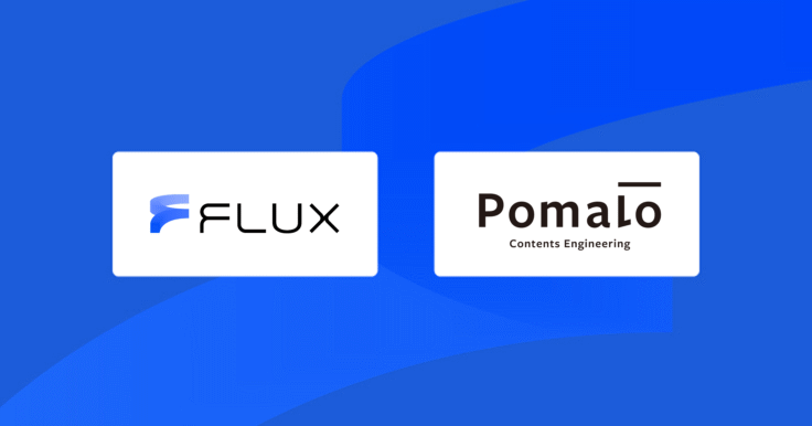 FLUX・Pomalo社を経営統合